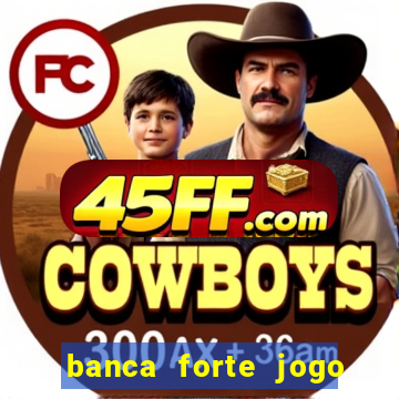 banca forte jogo do bicho app